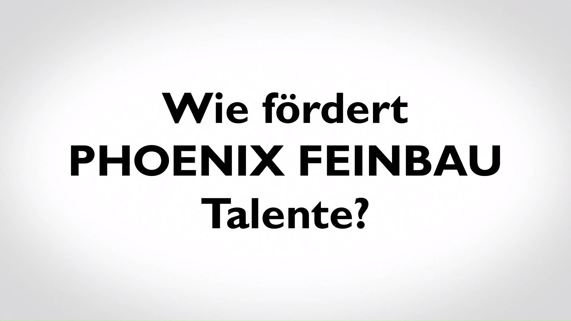 Phoenix Feinbau Talentförderung